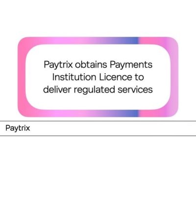 Paytrix obtains Payments Institution Licence to deliver regulated services
