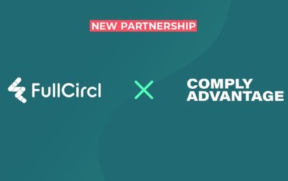 FullCircl and ComplyAdvantage team up to deliver Game-Changing AML and KYC Screening