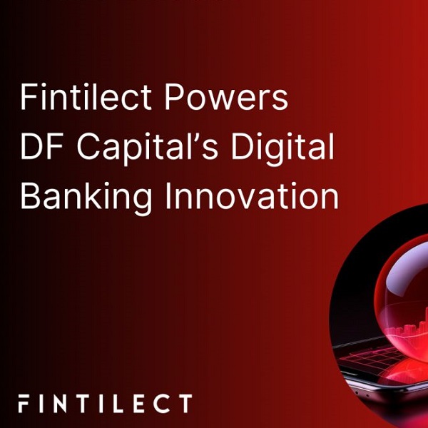 Fintilect selected by DF Capital to provide online self-serve functionality for its suite of business savings accounts