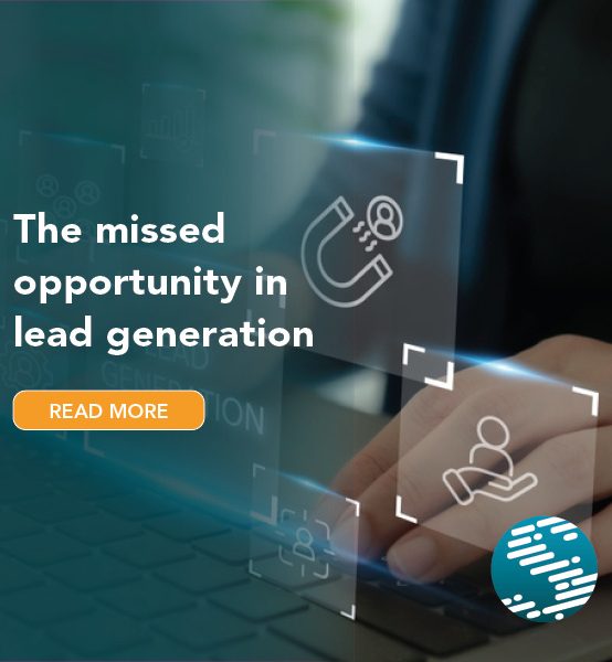 The missed opportunity in lead generation